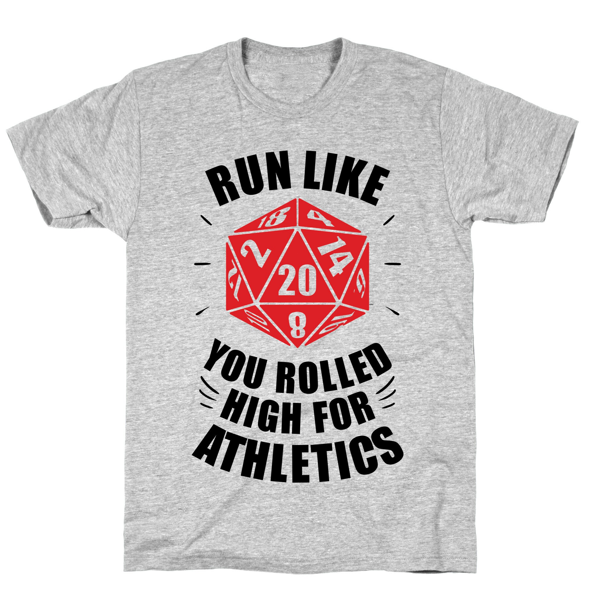 Run Like You Rolled High For Athletics T-Shirt
